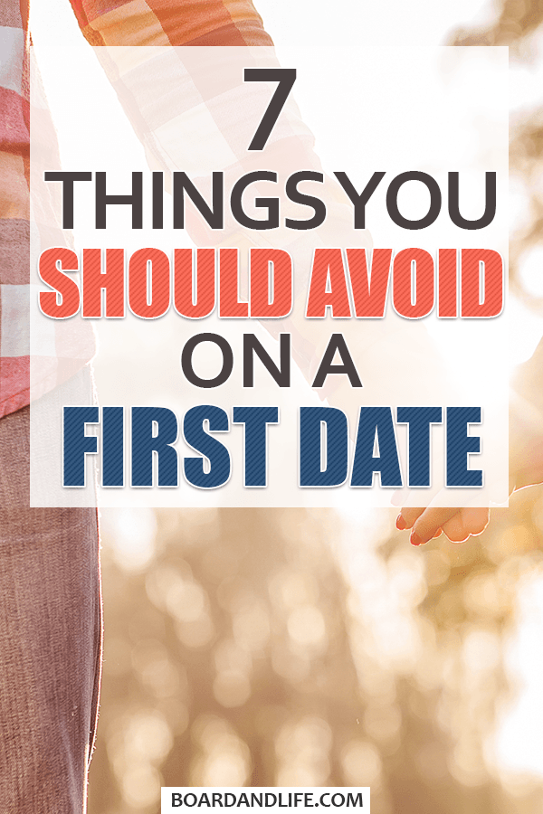 7 things you should avoid on a first date pin